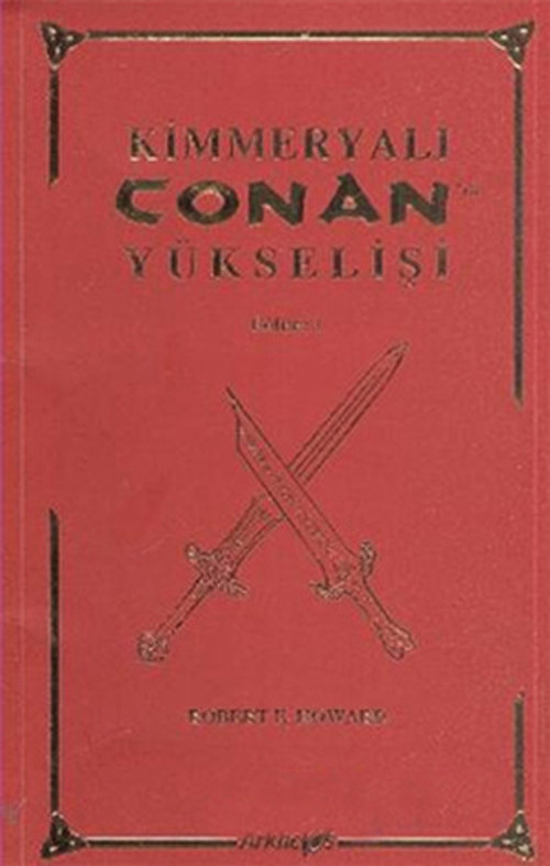 Kimmeryalı Conan'ın Yükselişi