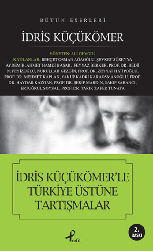 İdris Küçükömer'le Türkiye Üstüne Tartışmalar