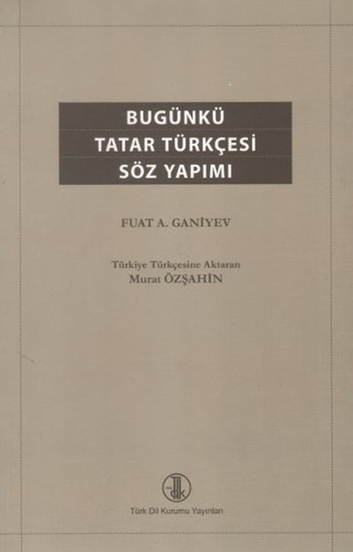 Bugünkü Tatar Türkçesi Söz Yapımı