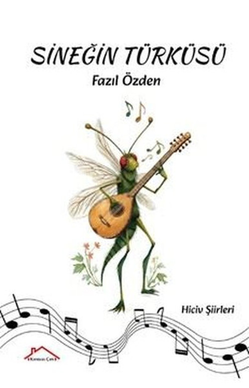 Sineğin Türküsü - Hiciv Şiirleri