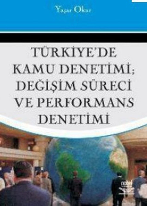 Türkiye'de Kamu Denetimi; Değişim Süreci ve Performans Denetimi