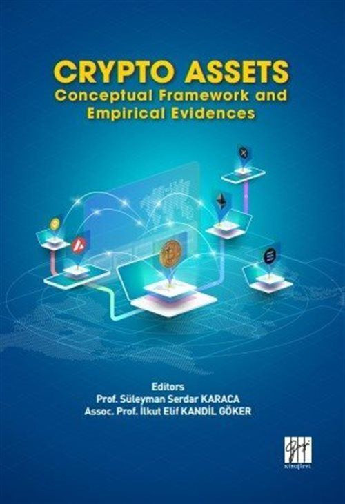 Crypto Assets - Conceptual Framework and Empirical Evidences