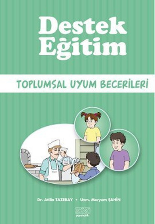 Destek Eğitim - Toplumsal Uyum Becerileri