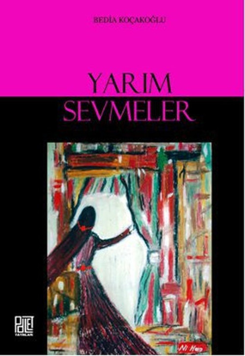 Palet Yayınları Yarım Sevmeler