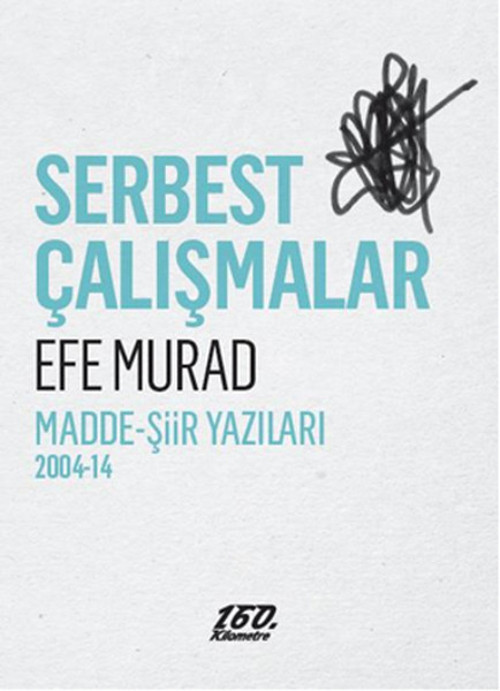 160.Kilometre Serbest Çalışmalar