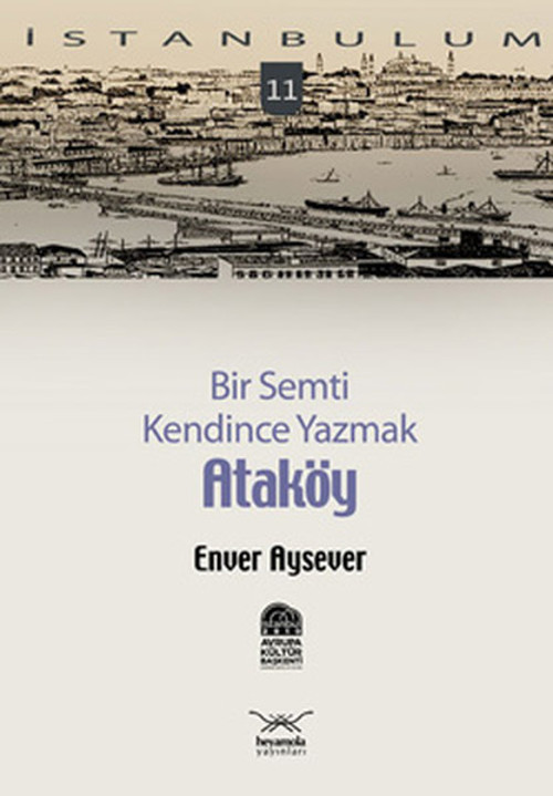 Bir Semti Kendince Yazmak - Ataköy