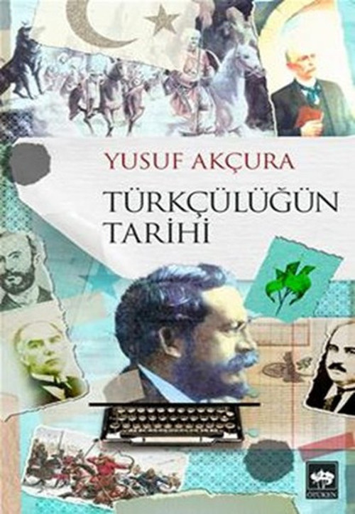 Ötüken Neşriyat Türkçülüğün Tarihi