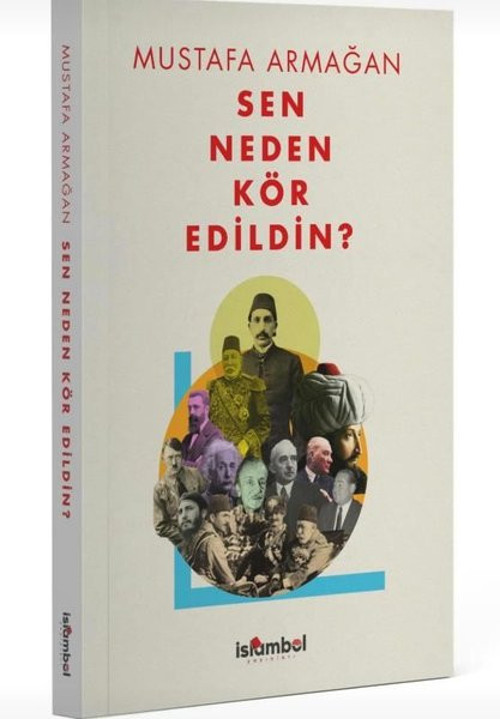 Sen Neden Kör Edildin?