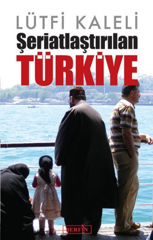 Berfin Yayınları Şeriatlaştırılan Türkiye