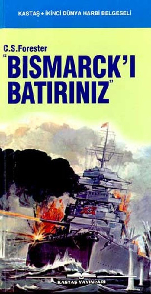 'Bismarck'ı Batırınız'