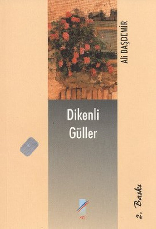 Art Basın Yayın Dikenli Güller
