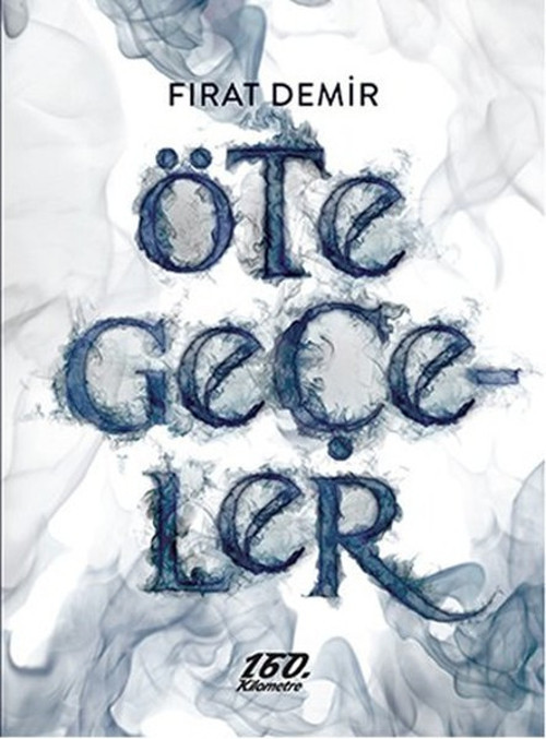 160.Kilometre Öte Geçeler
