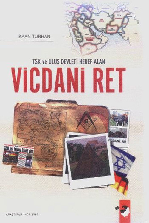 TSK Ve Ulus Devleti Hedef Alan Vicdani Ret