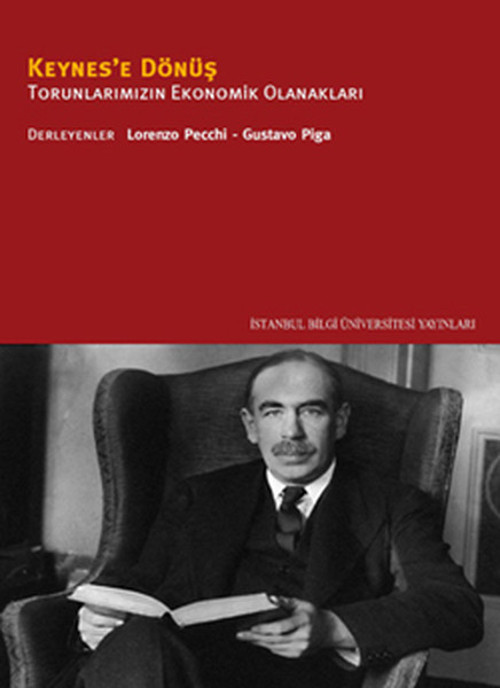 Keynes'e Dönüş- Torunlarımızın Ekonomik Olanakları