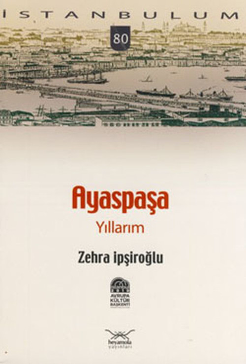Ayaspaşa Yıllarım
