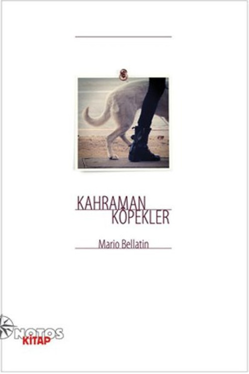 Notos Kahraman Köpekler