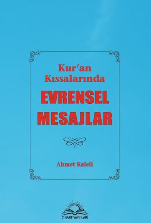 Kur'an Kıssalarında Evrensel Mesajlar
