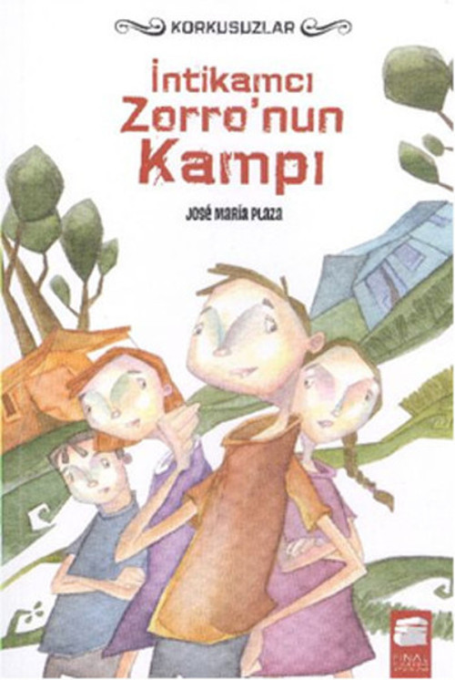 Korkusuzler 3 İntikamcı Zorronun Kampı