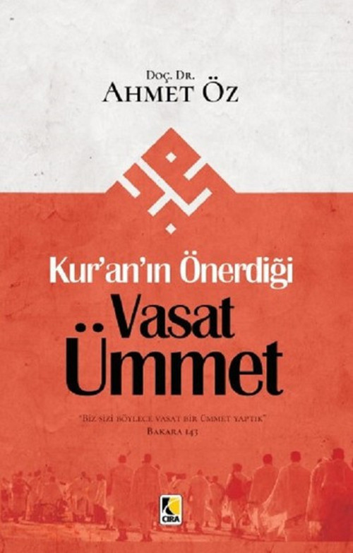 Kur'an'ın Önerdiği Vasat Ümmet