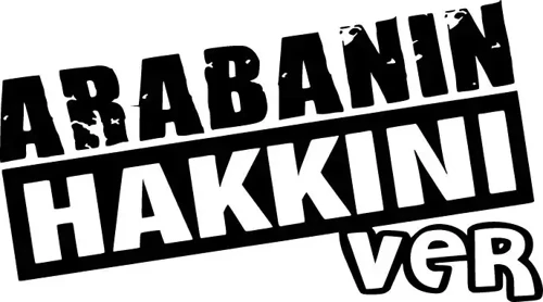 Arabanın Hakkını Ver - Araç, Oto, Laptop, Duvar Uyumlu Sticker 40*24 Cm
