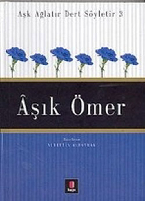 Aşık Ömer - Aşk Ağlatır Dert Söyletir 3