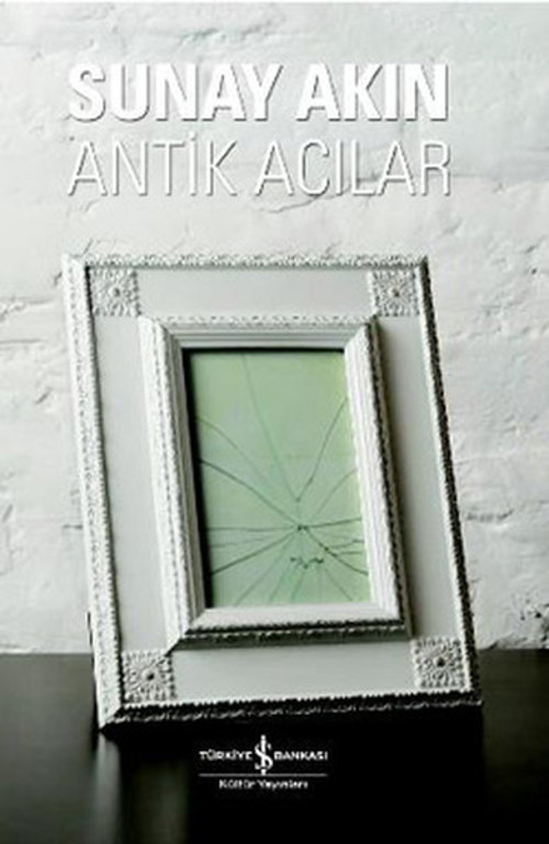 İş Bankası Kültür Yayınları Antik Acılar