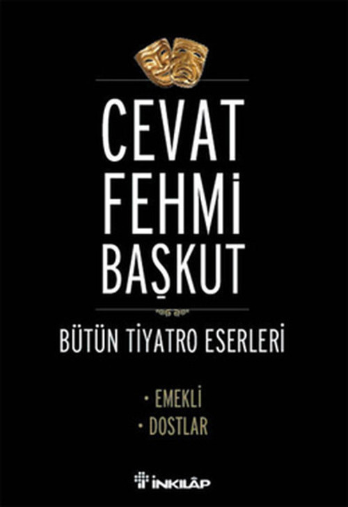 Bütün Tiyatro Eserleri - Cevat Fehmi Başkut