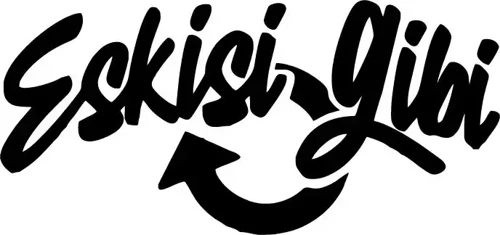 Eskisi Gibi - Araç, Oto, Laptop, Duvar Uyumlu Sticker 25*12 Cm