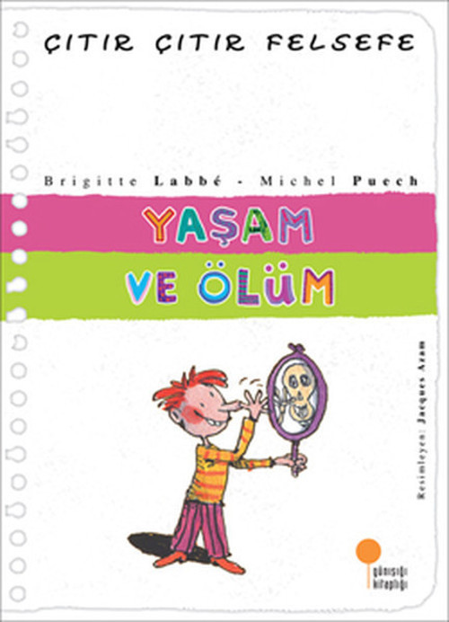 Çıtır Çıtır Felsefe 17 - Yaşam Ve Ölüm