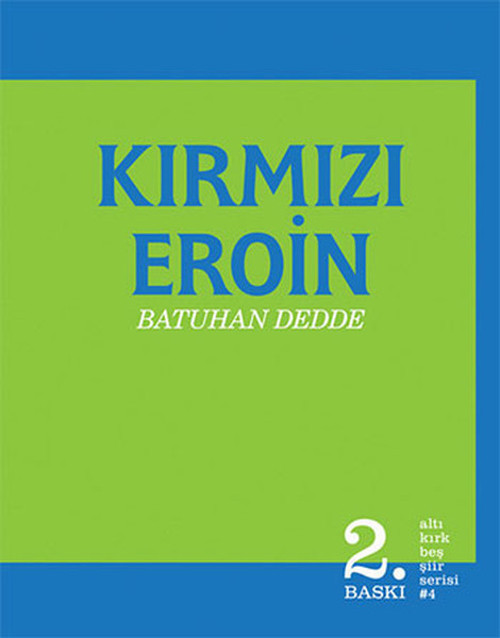 Altıkırkbeş Basın Yayın Kırmızı Eroin