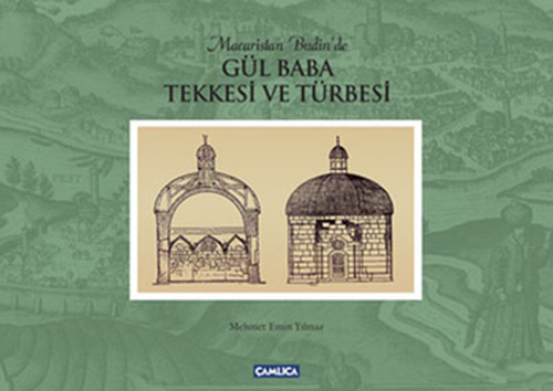 Gül Baba Tekkesi ve Türbesi