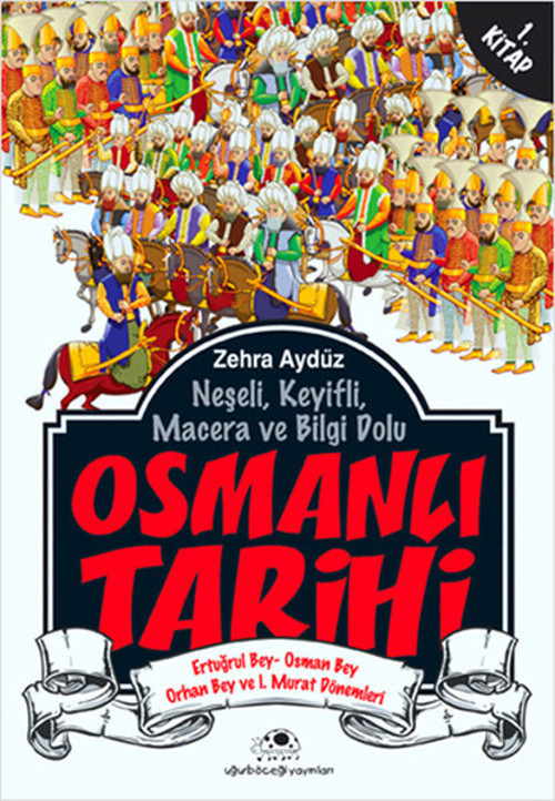 Uğurböceği Osmanlı Tarihi 1