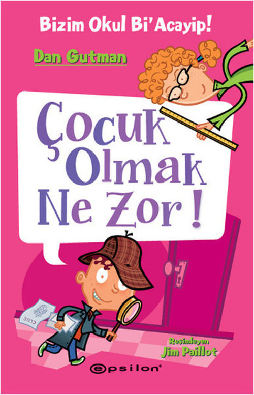 Çocuk Olmak Ne Zor!-Bizim Okul Bi'Acayip!