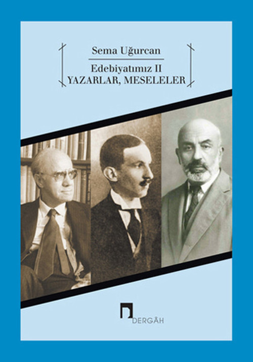 Edebiyatımız 2 - Yazarlar Meseleler