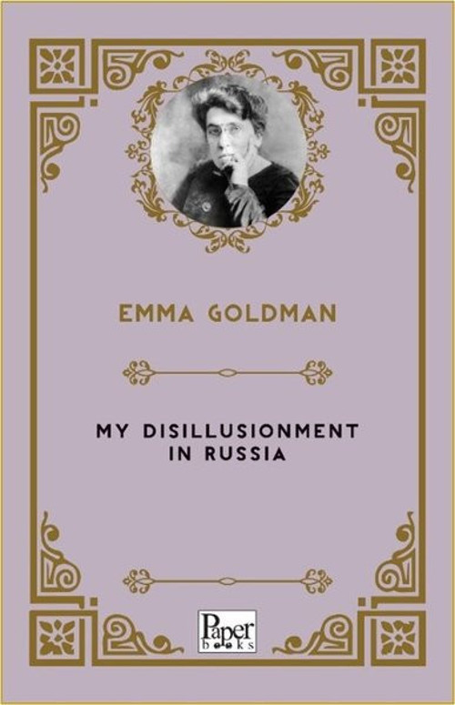 My Disillusionment In Russia