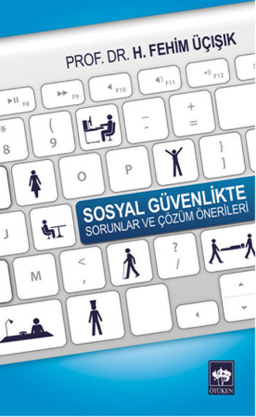 Sosyal Güvenlikte Sorunlar ve Çözüm Önerileri