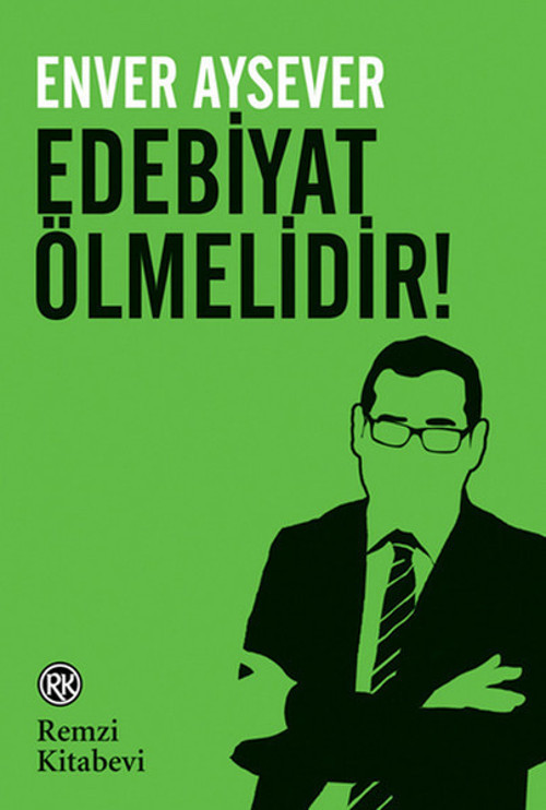 Remzi Kitabevi Edebiyat Ölmelidir