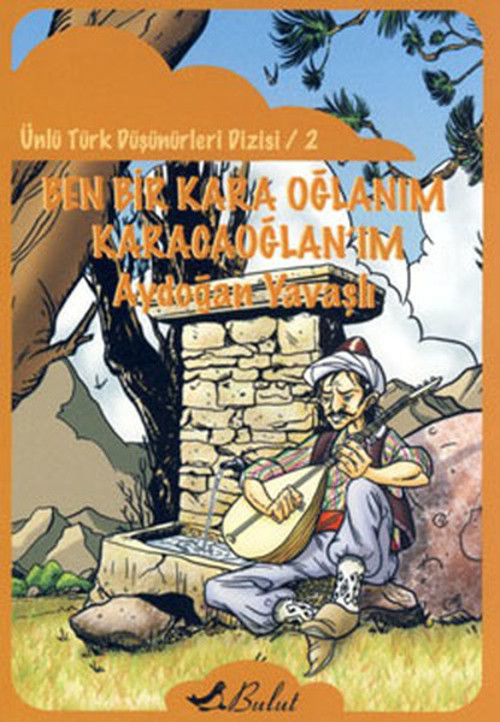 Ben Bir Kara Oğlanım Karacaoğlan'ım
