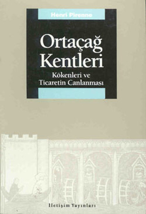 Ortaçağ Kentleri - Kökenleri ve Ticaretin Canlanması