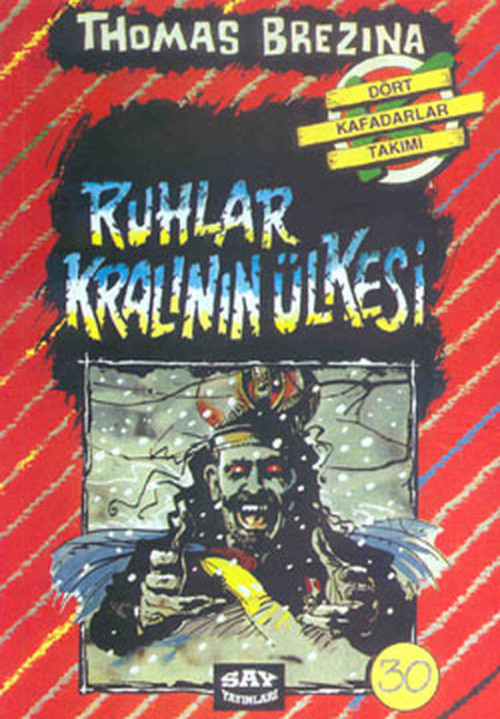 Dört Kafadarlar Takımı 30-Ruhlar Kralının Ülkesinde