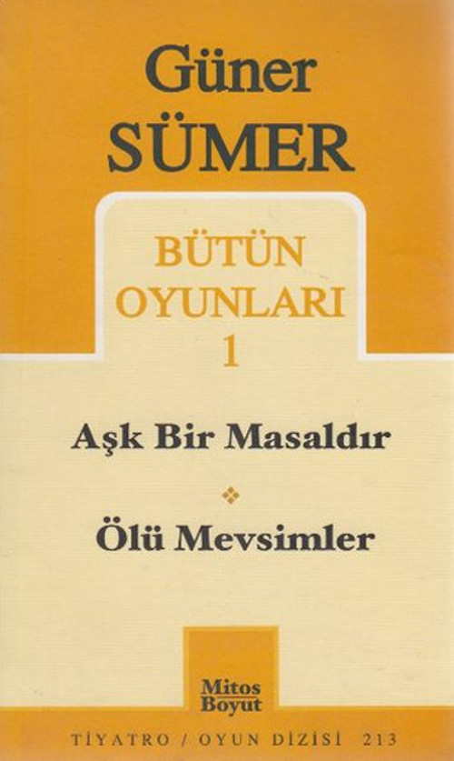 Bütün Oyunlar 1 - Aşk Bir Masaldır - Ölü Mevsimler