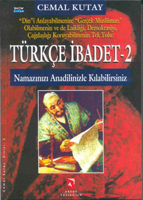 Türkçe İbadet 2 - Namazınızı Anadilinizle Kılabilirsiniz