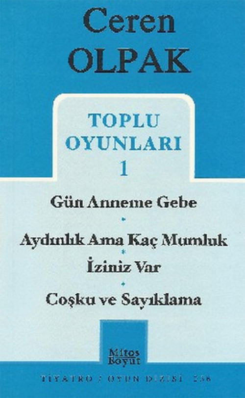 Toplu Oyunları 1 - Gün Anneme Gebe - Aydınlık Ama Kaç Mumluk - İziniz Var - Coşku ve Sayıklama