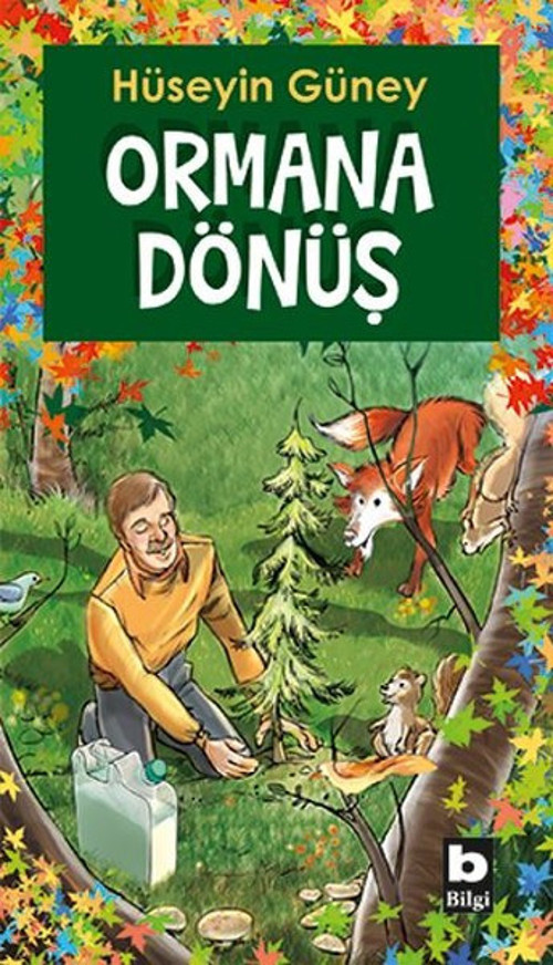 Bilgi Yayınevi Ormana Dönüş