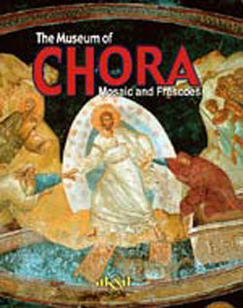 DAS MUSEUM CHORA MOSAIKEN UND FRESKEN (Küçük Kariye-Alm)
