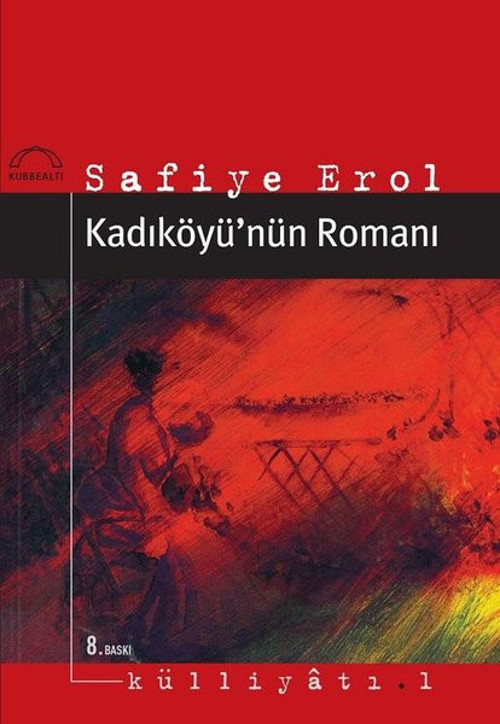 Kubbealtı Neşriyatı Kadıköyü'nün Romanı