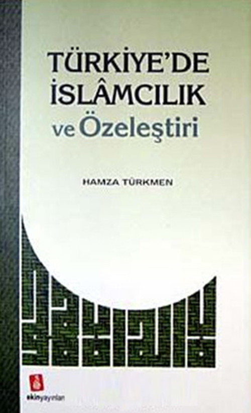 Türkiye'de İslamcılık ve Özeleştiri