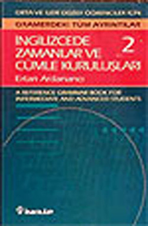 İngilizcede Zamanlar Ve Cümle Kuruluşları 2.Cilt