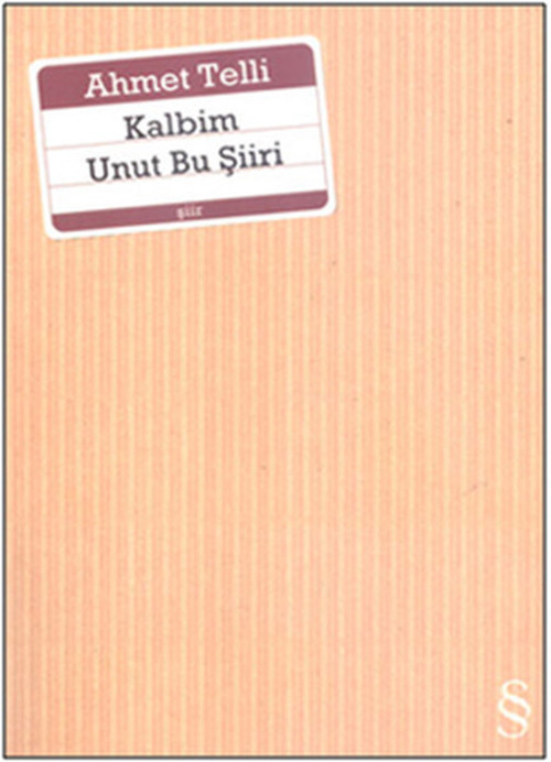 Kalbim Unut Bu Şiiri