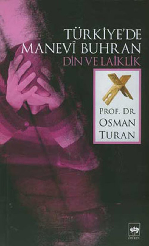 Türkiye'de Manevi Buhran Din ve Laiklik